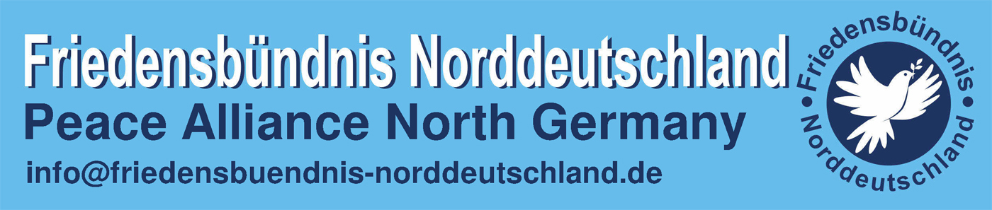Friedensbündnis Norddeutschland Friedensbündnis Norddeutschland